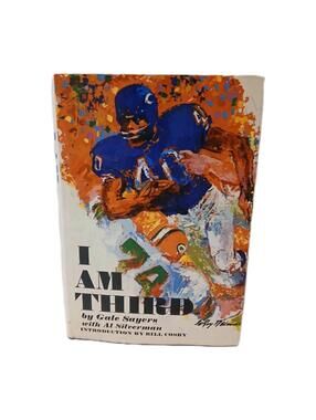 I AM THIRD, BY GALE SAYER AND SIGNED ON SECOND PAGE 4th Printing
